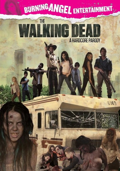The Walking Dead: A Hardcore Parody / Ходячие мертвецы: Хардкор пародия (2013)